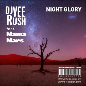 DJ Vee Rush - Night Glory (feat. Mama Mars)