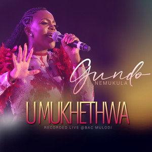 U Mukhethwa (Live|Bac Mulodi)