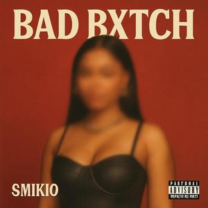 Bad ***** (Explicit)