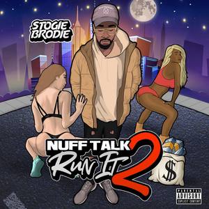 Nuff Talk Run It 2 (Explicit)