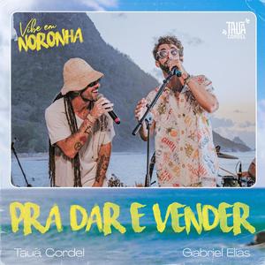 Pra Dar e Vender (Ao Vivo)