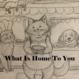 What Is Home to You(feat. Doug Marks)