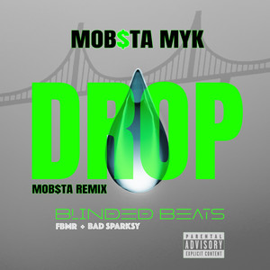 Drop (Mob$ta Remix|Explicit)