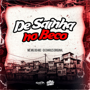 De Sainha No Beco (Explicit)