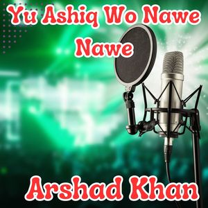 Yu Ashiq Wo Nawe Nawe