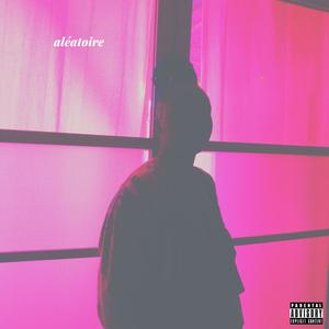 Aleatoire (Explicit)