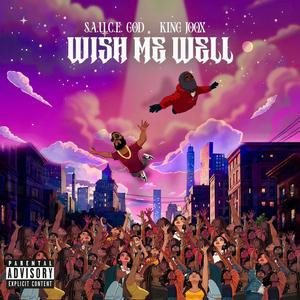 WISH ME WELL (Explicit)