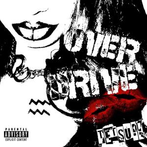 OVERDRIVE (Explicit)