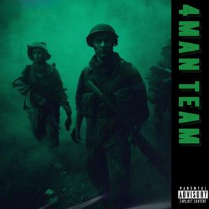 4 Man Team (Explicit)