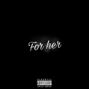 For Her