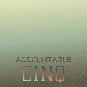 Accountable Cinq