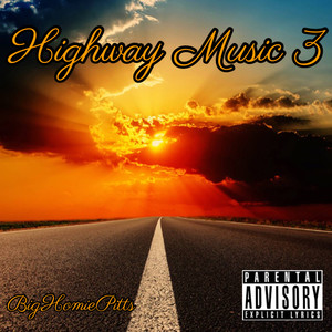 Highway Music 3 (Explicit)