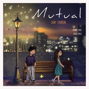 Mutual (feat. Bernice Easo & Kaleb Shaji)