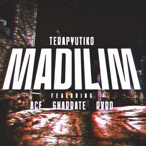 MADILIM (feat. ACE, Gnarrate & RVRD)