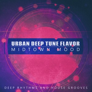 Urban Deep Tune Flavor, Midtown Mood