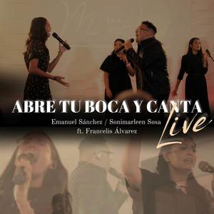 Abre Tu Boca Y Canta (Live)