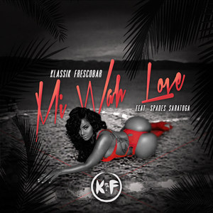 Mi Wah Love (Explicit)