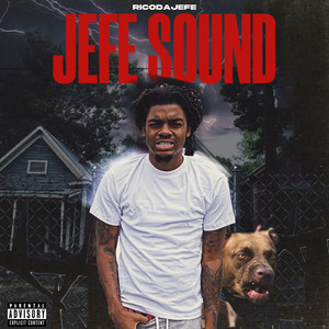 Jefe Sound (Explicit)