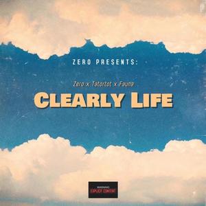 Clearly Life (feat. manlikezero & FAUNA NICOLE)