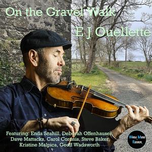 On the Gravel Walk (feat. Enda Scahill, Dave Mattacks, Deborah Offenhauser, Steve Baker, Carol Coronis, Geoff Wadsworth, Kristine Malpica & EJO Wrecking Crew)