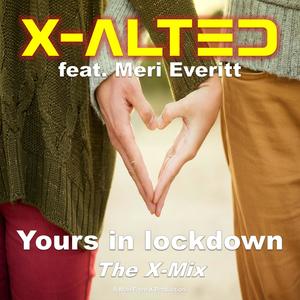 Yours in lockdown(feat. Meri Everitt)
