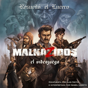 Resucitó el Lucero (MALNAZIDOS) (Banda Sonora Original del Videojuego)