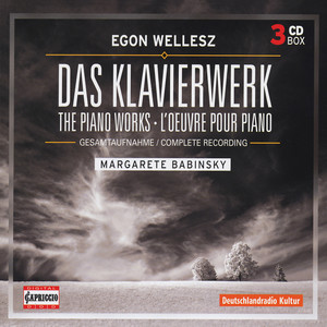 Wellesz, E.: Piano Music (Complete) [Babinsky]