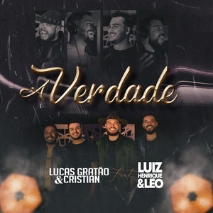 Lucas Gratão e Cristian - A Verdade