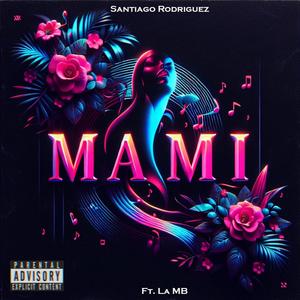 MAMI (En Vivo) (feat. La MB) (Explicit)