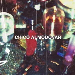 chico almodóvar (Explicit)