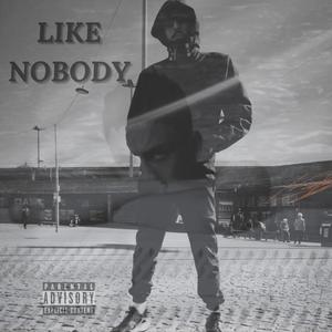Like Nobody (Explicit)