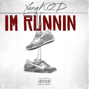 Im Runnin (Explicit)