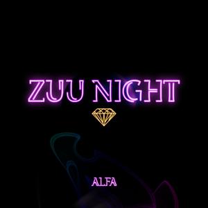 ZUU NIGHT