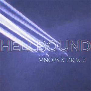 HELLBOUND (feat. DRAGZ) (Explicit)