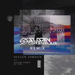 Julian Jordan-Never Tired of you (Susan Corenelius remix)