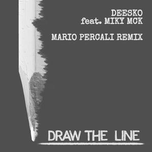 Draw the line (feat. Miky Mck & Mario Percali) [Remix]