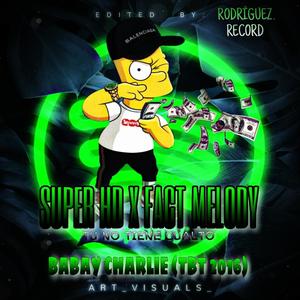 Babay Charlie (DEMBOW 2016)