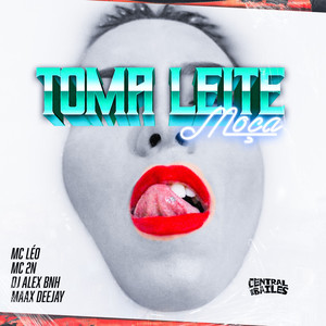 Toma Leite Moça (Explicit)