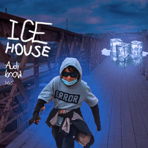 Ice House (Explicit)