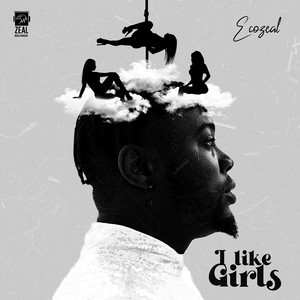 I Like Girls (Explicit)