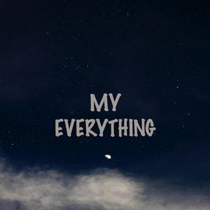 my everything