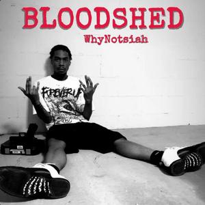 BLOODSHED (Explicit)