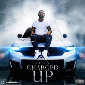 Charged Up (feat. Dj Bigga Rankin) [Explicit]