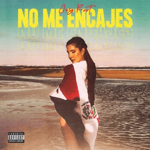 No Me Encajes