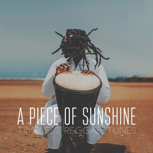 A Piece of Sunshine: Timeless Reggae Tunes