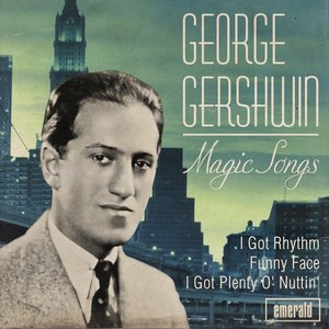 George Gershwin Magic Songs