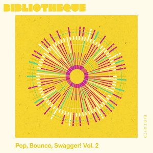 Pop, Bounce, Swagger! Vol. 2 (Explicit)