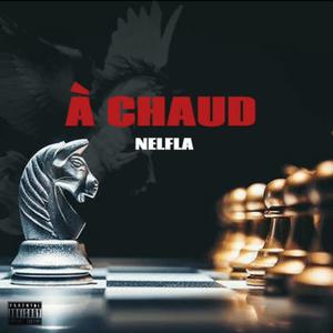 À Chaud (freestyle) [Explicit]