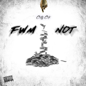 Fwm Not (Explicit)