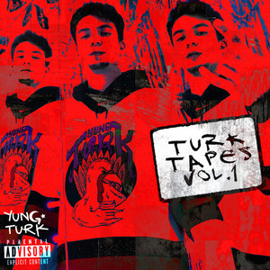 Turk Tapes, Vol. 1 (Explicit)